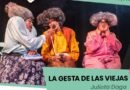 “La Gesta de las Viejas” llega a Villa María en el Festival Pensar con Humor